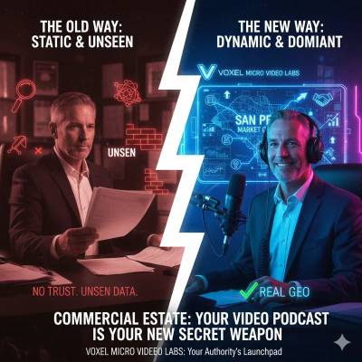 Beyond the Listing: Why Your Commercial Real Estate Video Podcast is Your New "Secret Weapon" for Credibility & AI Domination